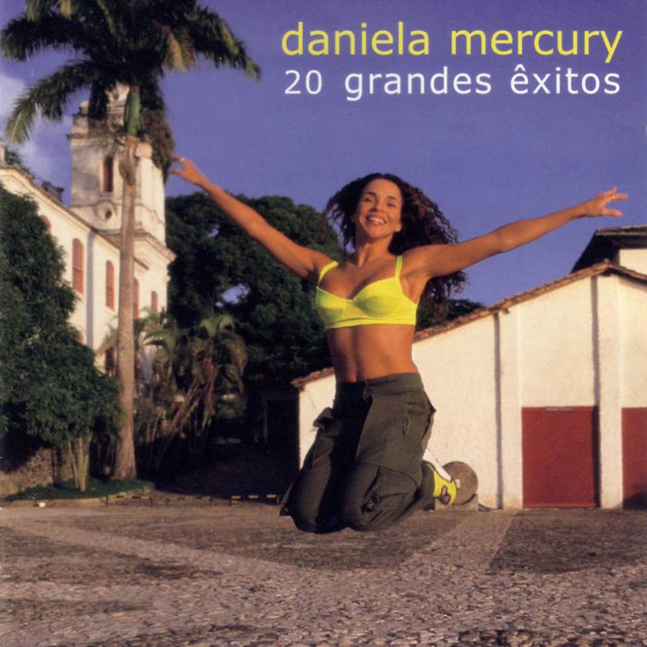 Daniela Mercury — O canto da cidade